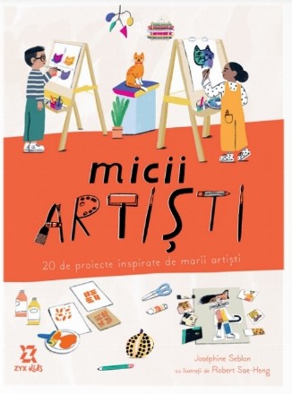 Micii artişti : 20 de proiecte inspirate de marii artişti