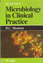 Microbiology in Clinical Practice, Second Edition