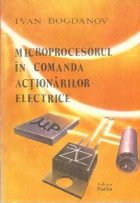 Microprocesorul comanda actionarilor electrice