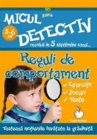 coperta Micul detectiv - Reguli de comportament (5-6 ani)