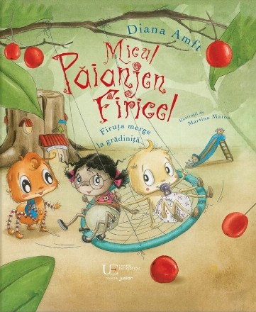 Micul păianjen Firicel : Firuţa merge la grădiniţă