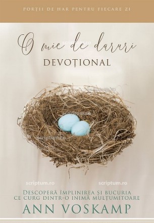 O mie de daruri : devotional,cum să găseşti har pentru fiecare zi