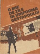 O mie de zile in uniforma Gestapoului