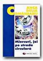 MIERCURI, JOI PE STRADA CIRCULARA