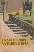 miezul noptii cadea stea