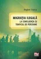coperta Migratia ilegala la confluenta cu traficul de persoane