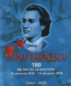 Mihai Eminescu 160 ani nastere