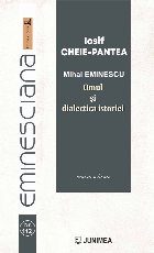 Mihai Eminescu : omul şi dialectica istoriei