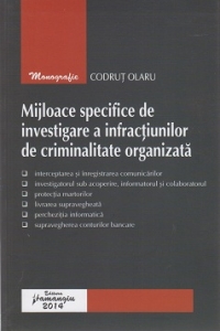 Mijloace specifice de investigare a infractiunilor de criminalitate organizata