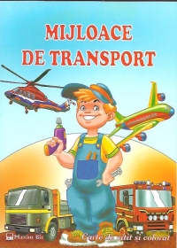 Mijloace de transport . Carte de citit si colorat
