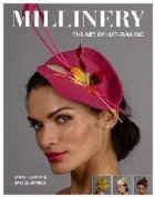 Millinery: The Art of Hat-Making