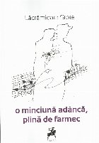 minciuna adanca plina farmec