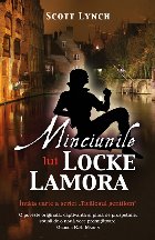 Minciunile lui Locke Lamora ( seria Ticalosul Gentilom )