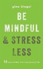 Mindful and Stress Less