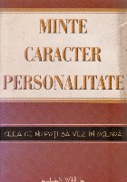 Minte, caracter, personalitate: ceea ce nu poti sa vezi in oglinda