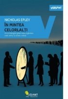 coperta In mintea celorlalti. De ce intelegem gresit ceea ce gandesc, cred, simt si isi doresc ceilalti