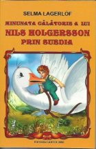 Minunate calatorie a alui Nils Holgersson prin Suedia