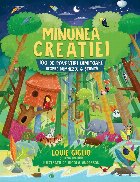 coperta Minunea creaţiei : 100 de povestiri uimitoare despre Dumnezeu şi ştiinţă