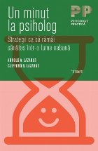 minut psiholog Strategii să rămâi