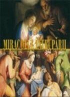 coperta Miracolul intruparii - cele mai frumoase reprezentari artistice