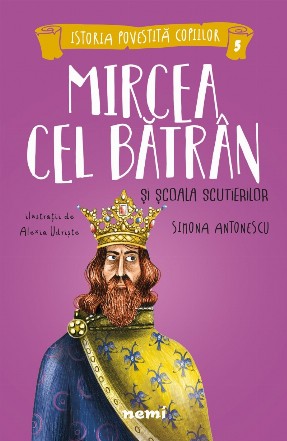Mircea cel Batran si Scoala Scutierilor