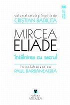 Mircea Eliade Intalnirea sacrul