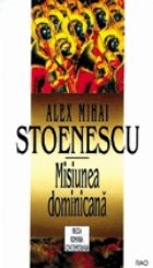 Misiunea dominicana (Cu dedicatia autorului)