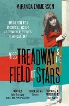 Miss Treadway the Field Stars
