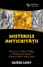 Misteriile Antichităţii Dionysos şi Orfeu