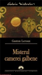 MISTERUL CAMEREI GALBENE