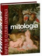 Mitologia. Roma, Scandinavii, Celtii, Americile (Raftul de cultura generala, 5)