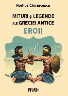 Mituri şi legende ale Greciei antice : Eroii