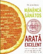 Mănâncă sănătos, arată excelent