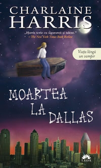 Moartea la Dallas (Vampirii Sudului, vol. 2) - editie de buzunar