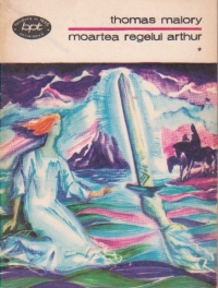 Moartea Regelui Arthur, Volumele I si II