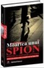 coperta Moartea unui spion - povestea lui Aleksandr Litvinenko