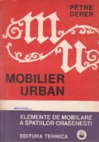 coperta Mobilier urban - Elemente de mobilare a spatiilor orasenesti