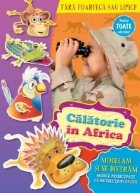 Modelam si ne distram. Calatorie in Africa