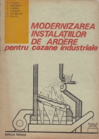 Modernizarea instalatiilor de ardere pentru cazane industriale
