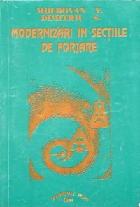 Modernizari in sectiile de forjare