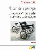 coperta Moduri de a percepe. O introducere în teoria artei moderne și contemporane