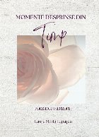 Momente desprinse din timp : poezie cu filozofie