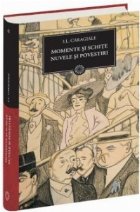 coperta BPT - Momente si schite. Nuvele si povestiri