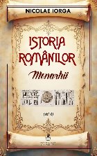 coperta Monarhii (Set of:Istoria românilorVol. 6)