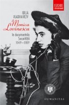 Monica Lovinescu in documentele Securitatii, 1949-1989