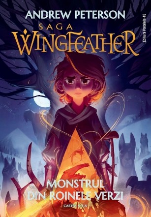 Monstrul din Roinele Verzi - Cartea 3 (Set of:Saga WingfeatherCartea 3)