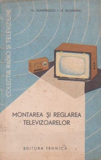 Montarea si reglarea televizoarelor