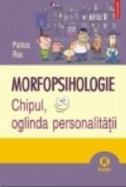 Morfopsihologie Chipul oglinda personalitatii