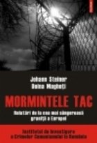 coperta Mormintele tac. Relatari de la cea mai singeroasa granita a Europei