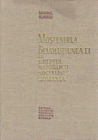Mostenirea si devotiunea in dreptul Republicii Socialiste Romania